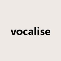 vocalise是什么意思