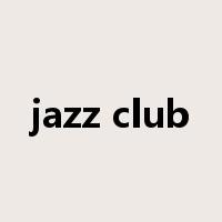 jazz club是什么意思