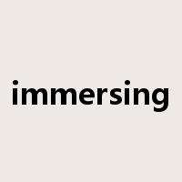 immersing是什么意思