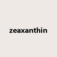 zeaxanthin是什么意思