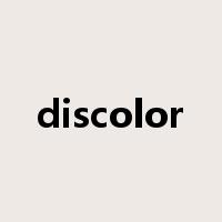 discolor是什么意思