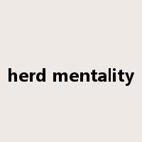 herd mentality是什么意思