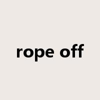 rope off是什么意思