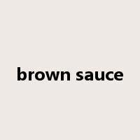 brown sauce是什么意思