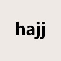 hajj是什么意思