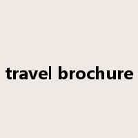 travel brochure是什么意思