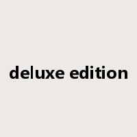 deluxe edition是什么意思