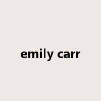 emily carr是什么意思