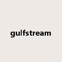 gulfstream是什么意思