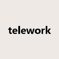 telework是什么意思
