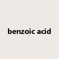 benzoic acid是什么意思