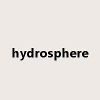 hydrosphere是什么意思