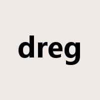 dreg是什么意思