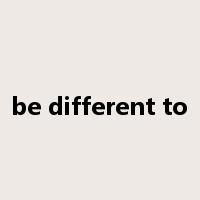 be different to是什么意思