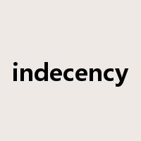 indecency是什么意思