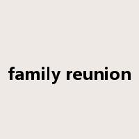 family reunion是什么意思