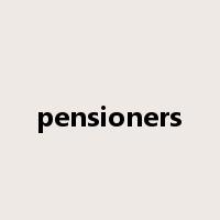 pensioners是什么意思