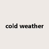 cold weather是什么意思