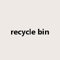recycle bin是什么意思