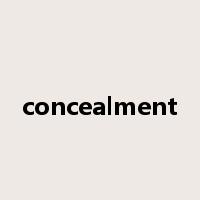 concealment是什么意思