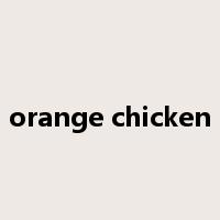 orange chicken是什么意思