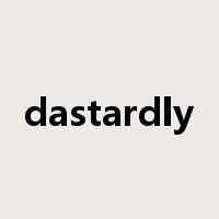 dastardly是什么意思