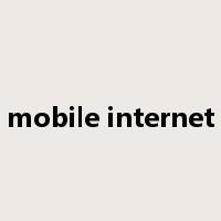 mobile internet是什么意思
