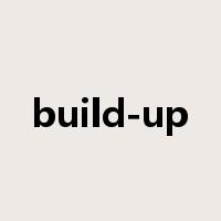 build-up是什么意思
