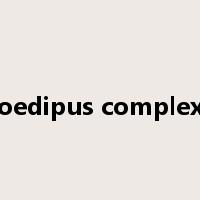 oedipus complex是什么意思