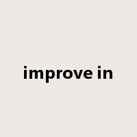 improve in是什么意思