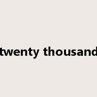 twenty thousand是什么意思