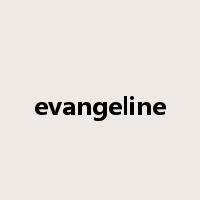 evangeline是什么意思