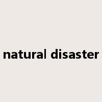 natural disaster是什么意思