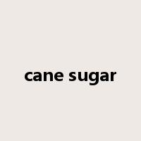 cane sugar是什么意思