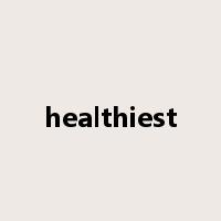 healthiest是什么意思