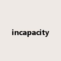 incapacity是什么意思