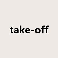 take-off是什么意思