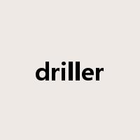 driller是什么意思