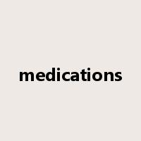 medications是什么意思