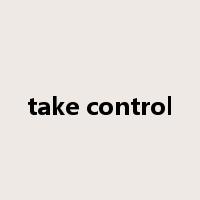 take control是什么意思
