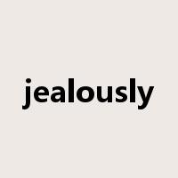 jealously是什么意思