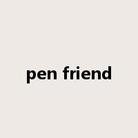 pen friend是什么意思