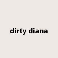 dirty diana是什么意思