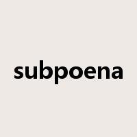 subpoena是什么意思