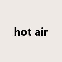 hot air是什么意思