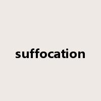 suffocation是什么意思