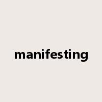 manifesting是什么意思