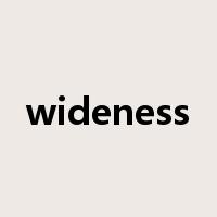 wideness是什么意思