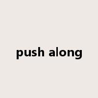 push along是什么意思