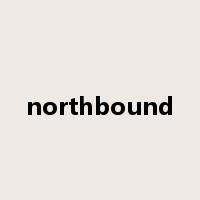 northbound是什么意思